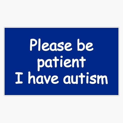 Please Be Patient I Have Autism Sticker Vinyl Bumper Sticker Decal Waterproof 5" in Saudi Arabia