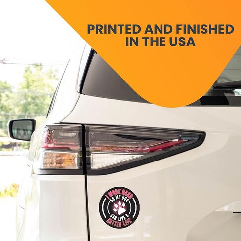 Magnet Me Up I Work Hard So My Dog Can Have A Better Life Magnet Decal, 5 Inch Round, Heavy Duty Automotive Magnet for Car Truck SUV, or Any Other Magnetic Surface in Saudi Arabia