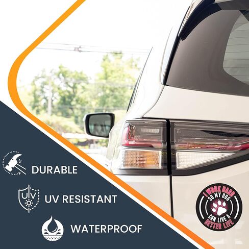 Magnet Me Up I Work Hard So My Dog Can Have A Better Life Magnet Decal, 5 Inch Round, Heavy Duty Automotive Magnet for Car Truck SUV, or Any Other Magnetic Surface in Saudi Arabia