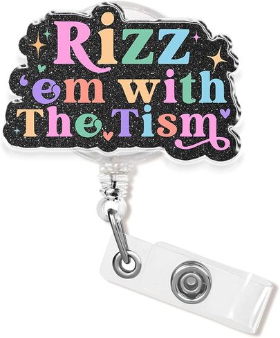 R'zz 'Em with The Tism Badge Reel, Retractable Badge Holder 1.8 Inches Funny Quote, Autism Awareness, Humor Alligator Clip/Belt Clip Acrylic Material Lanyard ID Cards Holder for Nurse Teacher Office in Saudi Arabia