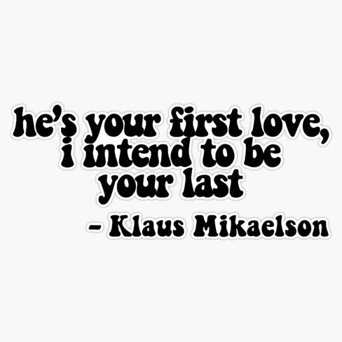 Klaus Mikaelson Quote Bumper Sticker Vinyl Decal 5 inches in Saudi Arabia