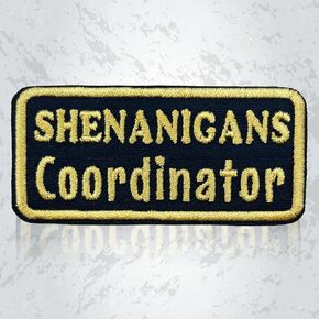 Shenanigans Coordinator Patch, 3 Inches Sew On Iron On Funny Shenanigan Enthusiast Novelty Humor Embroidered Patches for Backpack, Jacket, Hat, Jeans DIY Uniform Gift for Men Women Kid Size 3 Inch in Kuwait