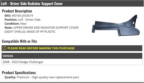 Left Driver Side Upper Radiator Support Cover - Compatible with 2008-2023 Dodge Challenger in Saudi Arabia