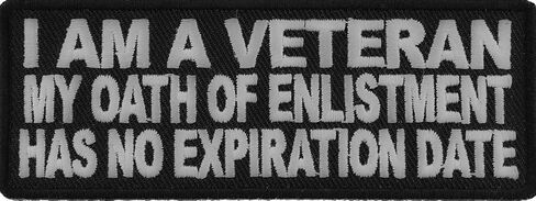 I Am A Veteran My Oath of Enlistment Has No Expiration Date Patch, Patriotic Saying Patches in Saudi Arabia