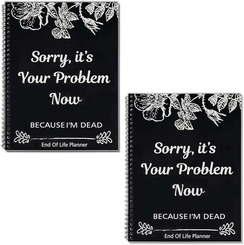 End of Life Planner: "Sorry, It's Your Problem Now" - A Humorous Wire-O Notebook Organizer for Your Final Wishes. This unique end-of-life planner helps you prepare and organize essential details with a touch of wit. (2 Pcs) in Saudi Arabia