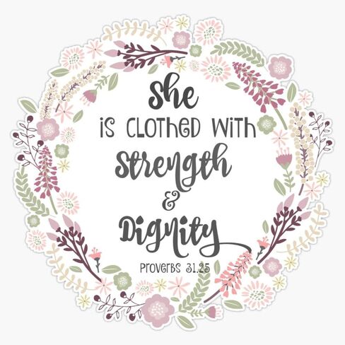 She is Clothed with Strength and Dignity Sticker Vinyl Bumper Sticker Decal Waterproof 5" in Saudi Arabia