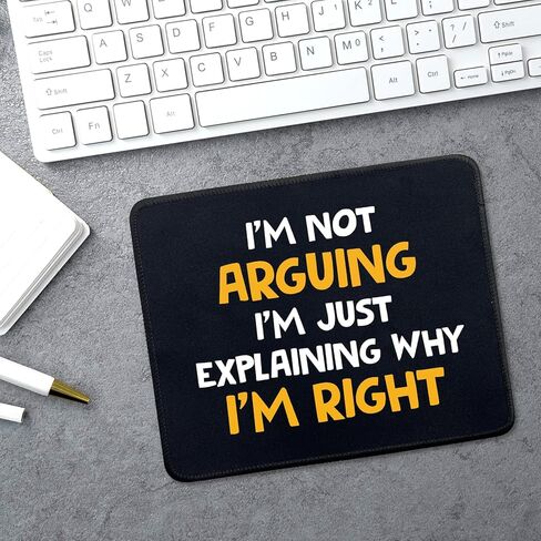 هدايا لوحة ماوس ساخرة مضحكة - أنا لا أجادل، أنا فقط أشرح لماذا أنا على حق - لوحة ماوس غير قابلة للانزلاق مع حافة مخيطة - حصيرة ماوس مستطيلة للمكتب - هدايا مكتبية للزملاء in Kuwait