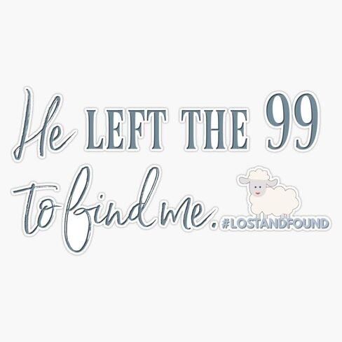 لقد ترك الـ 99 ليجدني. #lostandfound ملصق الفينيل ملصقات للسيارة متعددة الأشكال ملصق مائي مقاوم للماء 5" in Saudi Arabia