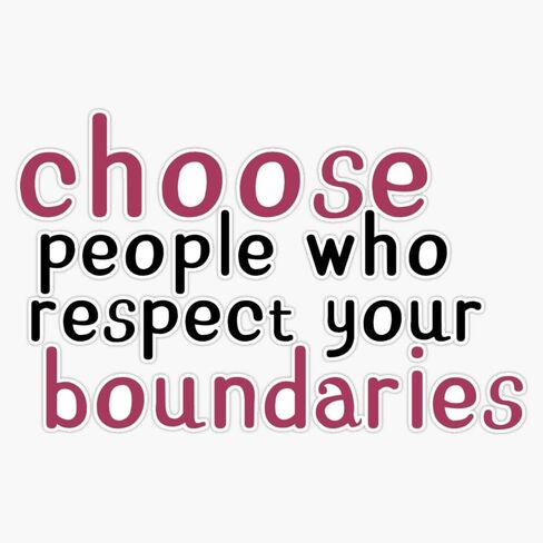 Choose People Who Respect Your Boundaries Sticker Vinyl Waterproof Sticker Decal Car Laptop Wall Window Bumper Sticker 5" in Saudi Arabia