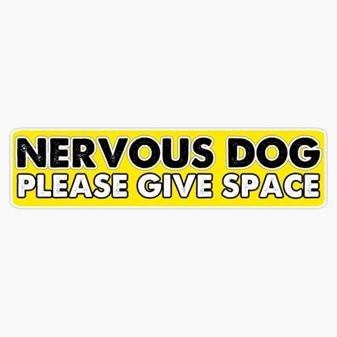 MAGNET Nervous Dog: Please Give Space Magnetic Vinyl Sticker Decal Magnet 5" in Saudi Arabia