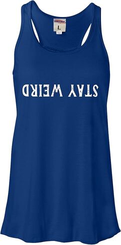 Go All Out Stay Weird Funny Gift Idea Women Flowy Fitted Sleeveless Tank Top T-Shirt in Saudi Arabia