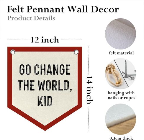 Go Change The World Kid Wall Art Felt Pennant Banner Flag, Kids Nursery Playroom Toddler Room Bedroom Wall Decor, Classroom Play Room Decorations, 12x14 Inch in Saudi Arabia