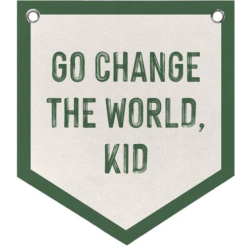 Go Change The World Kid Wall Art Felt Pennant Banner Flag, Kids Nursery Playroom Toddler Room Bedroom Wall Decor, Classroom Play Room Decorations, 12x14 Inch in Saudi Arabia