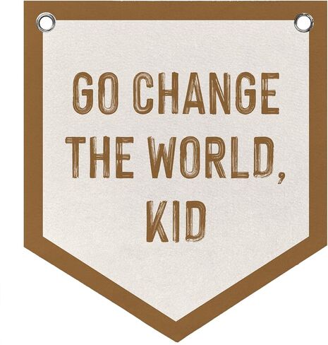 Go Change The World Kid Wall Art Felt Pennant Banner Flag, Kids Nursery Playroom Toddler Room Bedroom Wall Decor, Classroom Play Room Decorations, 12x14 Inch in Saudi Arabia