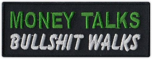 Motorcycle Biker Jacket/Vest Embroidered Patch - Money Talks, Bullshit Walks - Funny in Saudi Arabia