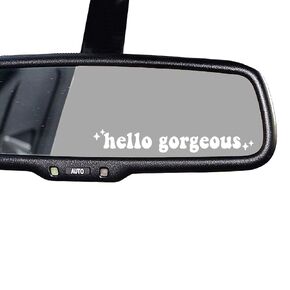 2 x Hello Gorgeous Decal, Car Mirror Sticker, Decal for Women Car Mirror Decal, Drive Safe Decal, New Car Decor, New Car Gift, Rear View Mirror Sticker (White)