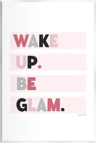 Stupell Industries Wake Up Be Glam Pink Motivating Phrase Wood Wall Art, Design by Kyra Brown in Saudi Arabia