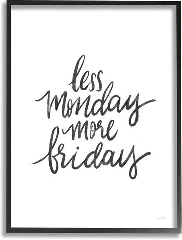 Stupell Industries Less Monday More Friday Phrase Framed Wall Art, Design by House Fenway in Saudi Arabia