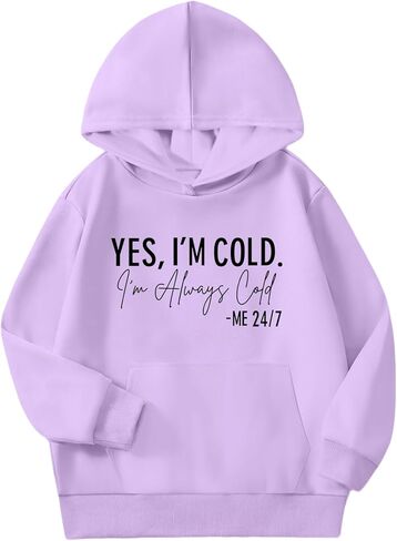 Yes I'M Cold Hoodies for Girls Always Cold Hoodie Kids Funny Graphic Hooded Sweatshirt Cute Preppy Pullover Tops in Saudi Arabia