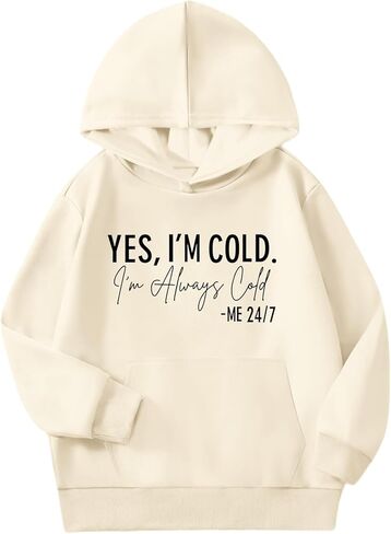Yes I'M Cold Hoodies for Girls Always Cold Hoodie Kids Funny Graphic Hooded Sweatshirt Cute Preppy Pullover Tops in Saudi Arabia