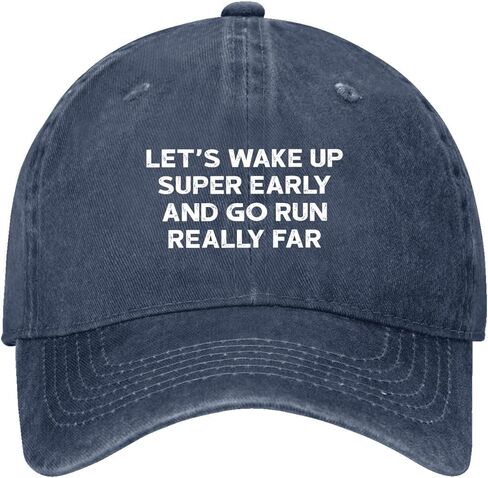 قبعة Let's Wake Up-Super Early and Go Run Real Far للرجال مغسولة وناعمة in Kuwait