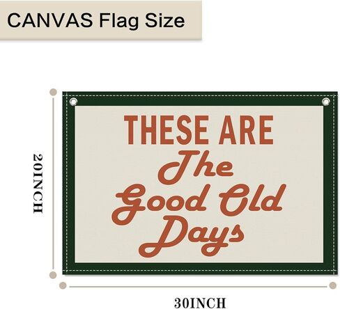 These Are The Good Old Days Canvas Banner Hanging Flag 20x30 Inspirational Banner Playroom Canvas Wall Decor in Saudi Arabia