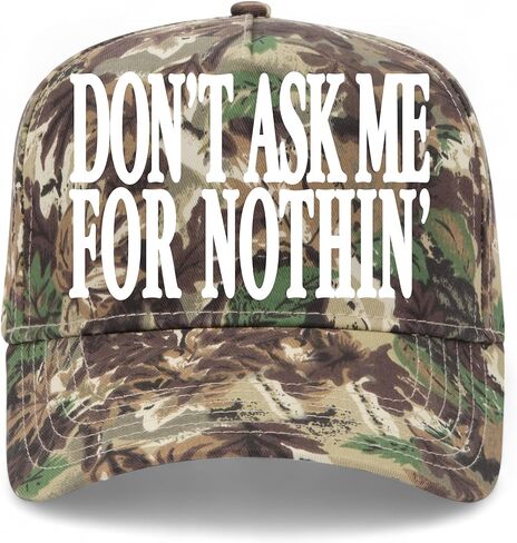 Don't Ask Me for Nothin' Hat | Funny Premium Adjustable Snapback Baseball Vintage Trucker Hats for Men & Women in Saudi Arabia