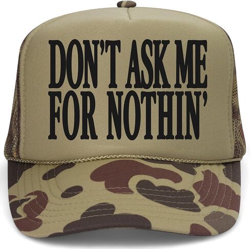 Don't Ask Me for Nothin' Hat | Funny Premium Adjustable Snapback Baseball Vintage Trucker Hats for Men & Women in Saudi Arabia