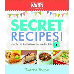 Worldwide Ward Secret Recipes