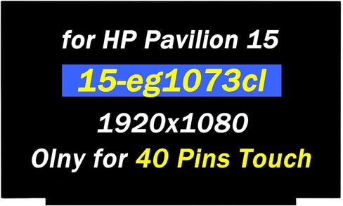 Replacement for HP Pavilion 15-EG 15T-EG LCD Display for 15-EG1053CL 15-EG1073CL 15-EG0050WM 15-EG1025CL 15-eg0025cl M16342-001 L47876-LD2 FHD 1920x1080 60HZ 40 Pins 15.6" LCD Touch Screen Digitizer in Saudi Arabia