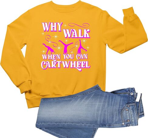 Go All Out Why Walk When You Can Cartwheel Funny Gymnastics Mens Youth Sweatshirt Crewneck in Saudi Arabia