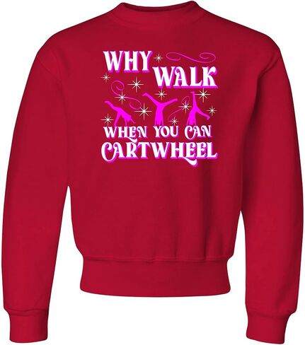 Go All Out Why Walk When You Can Cartwheel Funny Gymnastics Mens Youth Sweatshirt Crewneck in Saudi Arabia