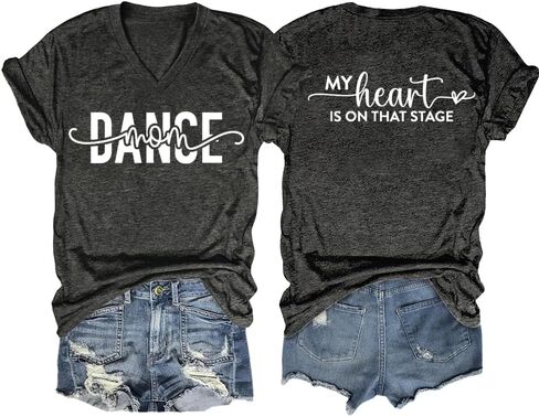 قمصان Dance Mom للنساء، قمصان My Heart is on That Stage ورقبة على شكل حرف V وأكمام قصيرة وقمصان جرافيك تي شيرتات Dance Mama in Kuwait