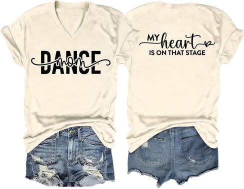 قمصان Dance Mom للنساء، قمصان My Heart is on That Stage ورقبة على شكل حرف V وأكمام قصيرة وقمصان جرافيك تي شيرتات Dance Mama in Kuwait