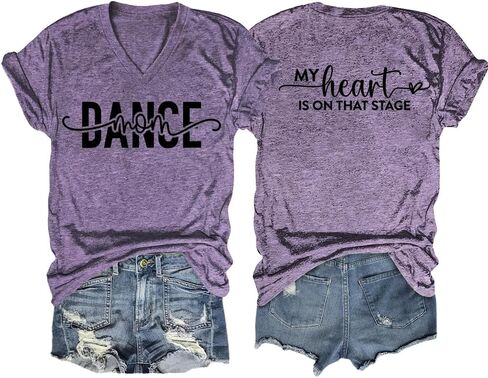 قمصان Dance Mom للنساء، قمصان My Heart is on That Stage ورقبة على شكل حرف V وأكمام قصيرة وقمصان جرافيك تي شيرتات Dance Mama in Kuwait