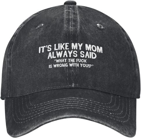 Funny Hat Its Like My Mom Always Said Whats The Fuck is Wrong with You Hats Women Dad Graphic Caps in Saudi Arabia