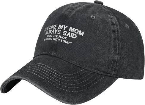 Funny Hat Its Like My Mom Always Said Whats The Fuck is Wrong with You Hats Women Dad Graphic Caps in Saudi Arabia