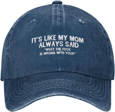 Funny Hat Its Like My Mom Always Said Whats The Fuck is Wrong with You Hats Women Dad Graphic Caps in Saudi Arabia