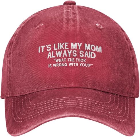 Funny Hat Its Like My Mom Always Said Whats The Fuck is Wrong with You Hats Women Dad Graphic Caps in Saudi Arabia
