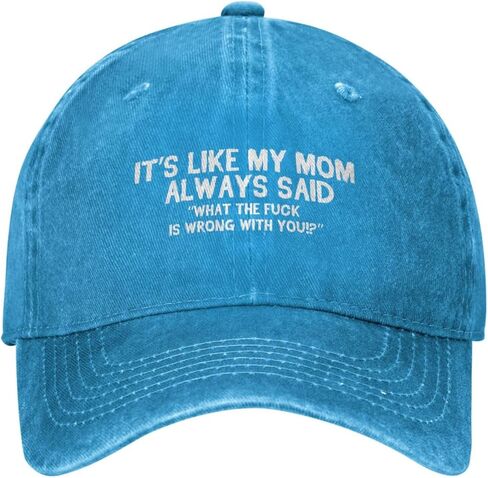 Funny Hat Its Like My Mom Always Said Whats The Fuck is Wrong with You Hats Women Dad Graphic Caps in Saudi Arabia