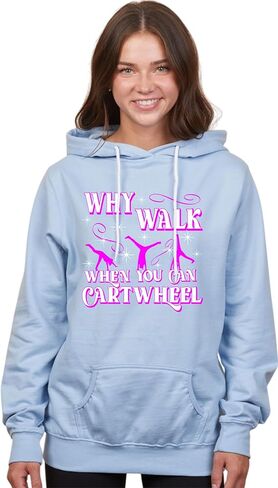 Go All Out Why Walk When You Can Cartwheel Funny Gymnastics Mens Women Youth Sweatshirt Hoodie in Saudi Arabia