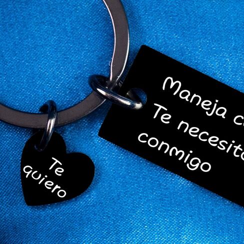 Maneja Con Cuidado Te Necesito Aqui Conmigo Llavero Drive سلسلة مفاتيح آمنة له، I Love You Te Quiero قلادة، هدايا عيد ميلاد إسبانية مخصصة له وزوج صديقها in Saudi Arabia