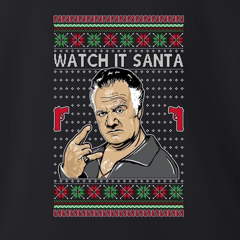 Wild Bobby Watch It Santa Funny Paulie Italian Mafia TV Show Ugly Christmas Sweater Crewneck Sweatshirt in Kuwait