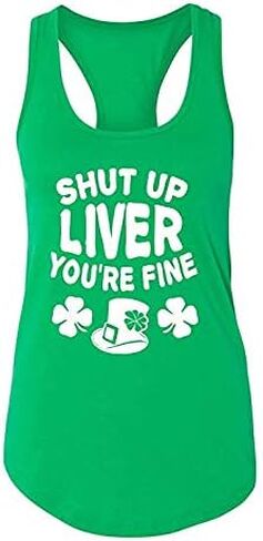 St Patrick's Day Shut Up Liver You're Fine Funny Drinking Irish Women Tank Top - Green New in Kuwait