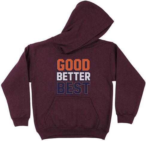 TeesAndTankYou Good Better Best Kids Hoodie Sweatshirt Youth in Saudi Arabia