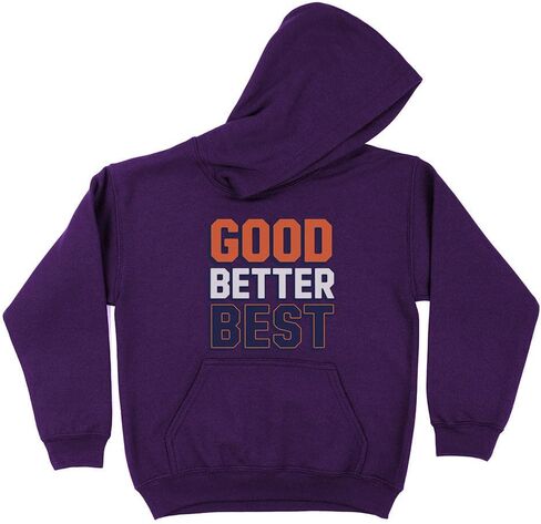 TeesAndTankYou Good Better Best Kids Hoodie Sweatshirt Youth in Saudi Arabia