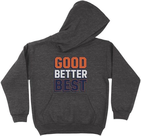 TeesAndTankYou Good Better Best Kids Hoodie Sweatshirt Youth in Saudi Arabia