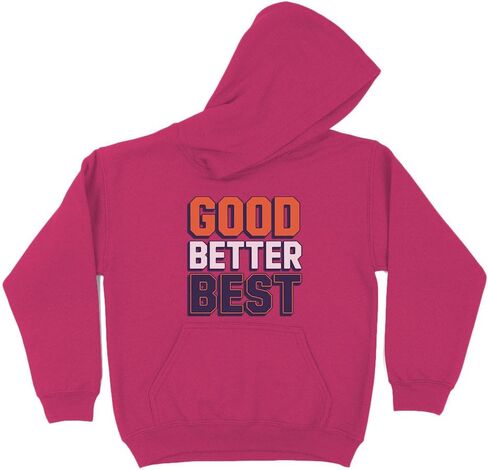 TeesAndTankYou Good Better Best Kids Hoodie Sweatshirt Youth in Saudi Arabia