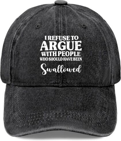 I Refuse to Argue with People Who Should Have Been Swallowed Hat for Men in Saudi Arabia
