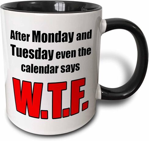 3Drose 11oz قهوة القدح لهجة حمراء بعد الاثنين والثلاثاء حتى التقويم يقول WTF ، أكواب مضحكة للبالغين ، القدح فرحان القهوة مع أقوال ، فنجان القهوة السيراميك اللطيف ، فكرة هدايا جيدة in Kuwait